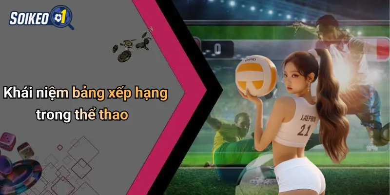 Khái niệm bảng xếp hạng trong thể thao