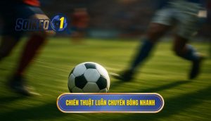Chiến thuật luân chuyển bóng nhanh