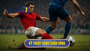Kỹ thuật đánh chặn bóng