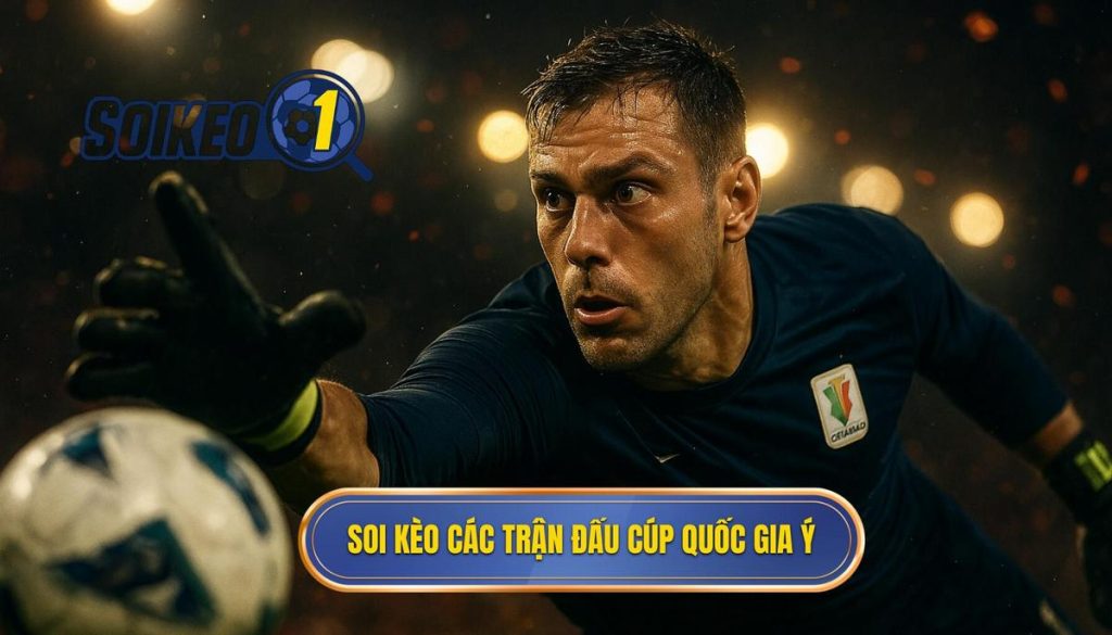 Soi kèo các trận đấu cúp quốc gia Ý