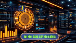 SOI KÈO_ Đẳng cấp kèo châu Á