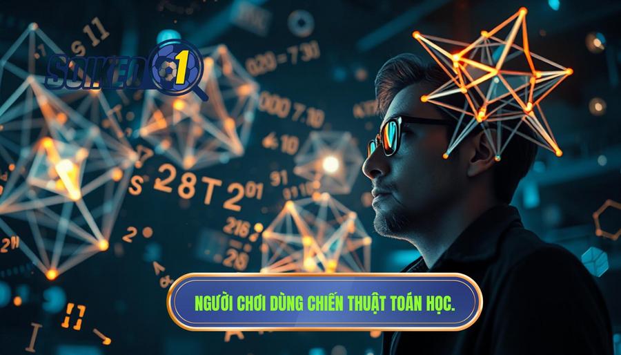 Người chơi dùng chiến thuật toán học